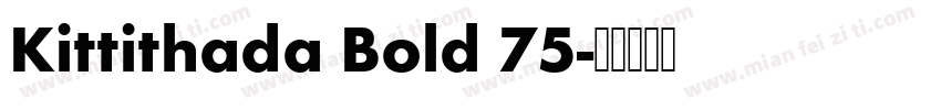 Kittithada Bold 75字体转换